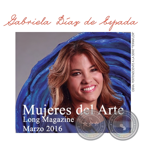 Gabriela Díaz de Espada - Mujeres del Arte - Long Magazine - Marzo 2016